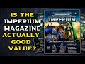 Is the IMPERIUM MAGAZINE Good Value For Money? | Warhammer 40,000