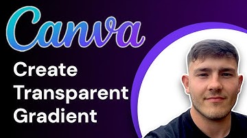 How to Create Transparent Gradient in Canva (2025 Guide)