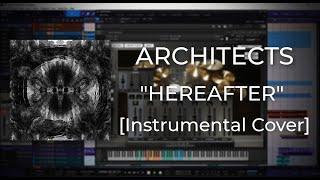 Architects - Hereafter [Instrumental Cover]