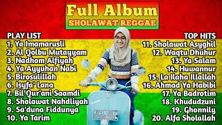 FULL ALBUM SHOLAWAT PILIHAN TERBAIK VERSI REGGAE !!! SHOLAWAT MERDU PENGANTAR TIDUR TERBAIK