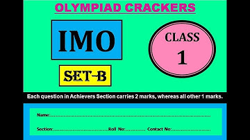 IMO-2019-2020, CLASS-1 (Important Questions Practice Set-B)