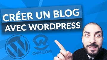 Comment créer un blog wordpress et ovh