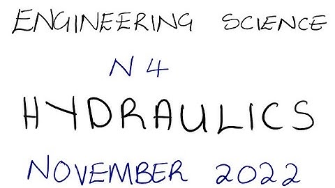 Engineering Science N4 HYDRAULICS NOVEMBER 2022 Nated Engineering @mathszoneafricanmotives