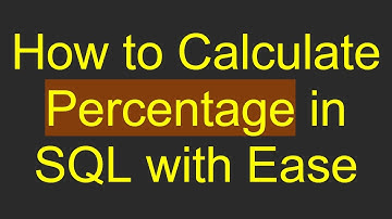 How to Calculate Percentage in SQL with Ease