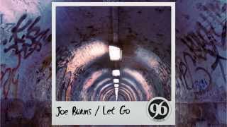 Joe Burns - Let go