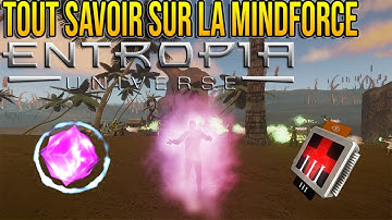 [FR] Entropia Universe : La vidéo Ultime pour tout savoir sur la MindForce