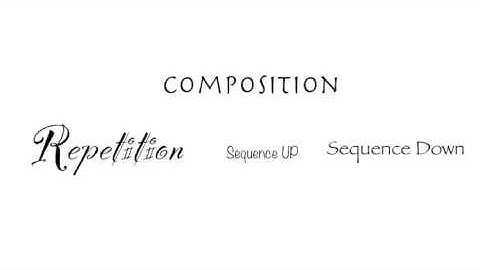 Composition   Part 1 - Repetition Sequence Up Down