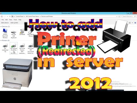 how to add printer(Redirected) in remote desktop server2012