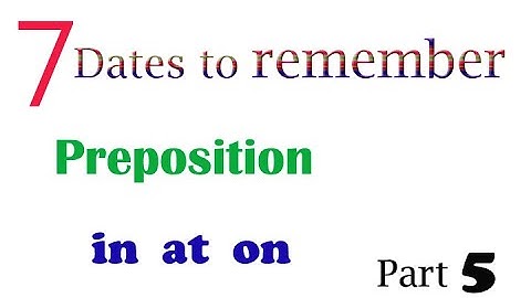 Unit 7 Dates to remember Part 5