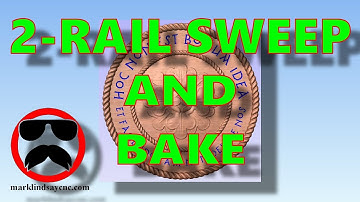 Two Rail Sweep and Bake Components - Part 8 – 3D Carving For Absolute Beginners