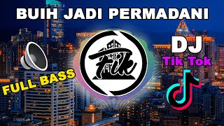 Buih Jadi Permadani Dj Tiktok Viral 2021  Remix By Fik   Bass