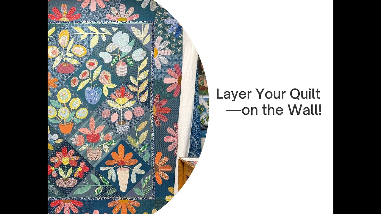 Layer Your Quilt—on the Wall!
