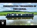 Narrowboat Vlog / Unexpected Treasures in the Canal / Episode 26