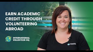 Earn Academic Credit Through Volunteering Abroad | IVHQ Earn Academic Credit Through Volunteering Abroad | IVHQ