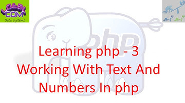 Working With Text And Numbers In PHP - Learning PHP 003
