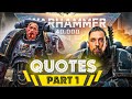 Warhammer 40k best quotes  part 1