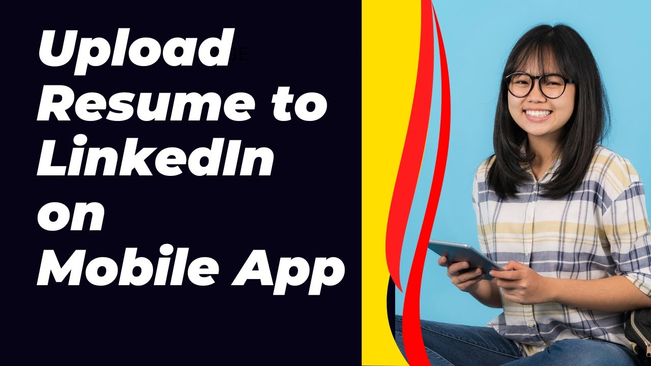 how to upload resume in linkedin from mobile