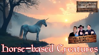 FGGGbT Ep. 208: Horse-based Creatures