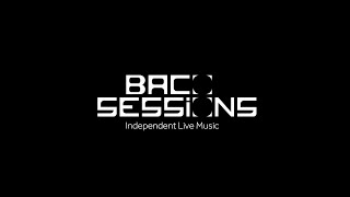 🔳 Baco Sessions - Independent Live Music