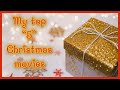 My top “5” Christmas movies / Vlogmas day 7