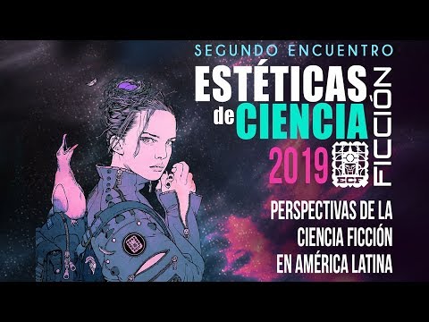 Segundo Encuentro de Estéticas de Ciencia Ficción