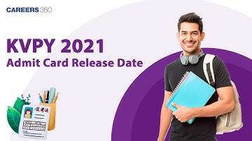 KVPY Admit Card 2021 Date - Know expected release date for KVPY hall ticket