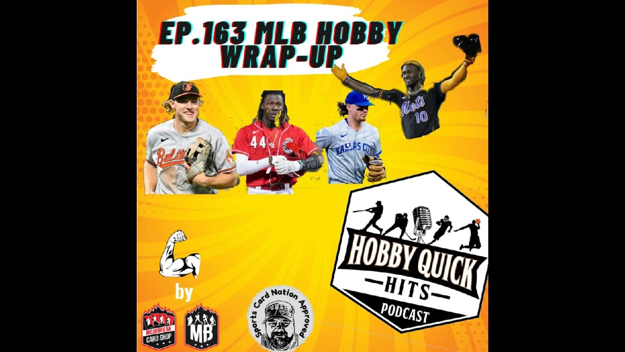 Hobby Quick Hits Ep.163 MLB Season Hobby Wrap-Up