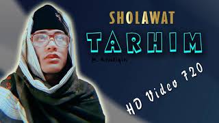 Terbaru || SHOLAWAT TARHIM M. KHOLIQIN