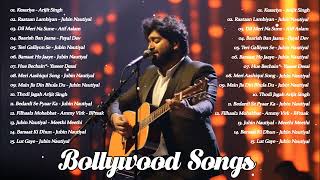Latest Bollywood Songs ? Arijit Singh,Jubin Nautiyal,Atif Aslam,Neha Kakkar