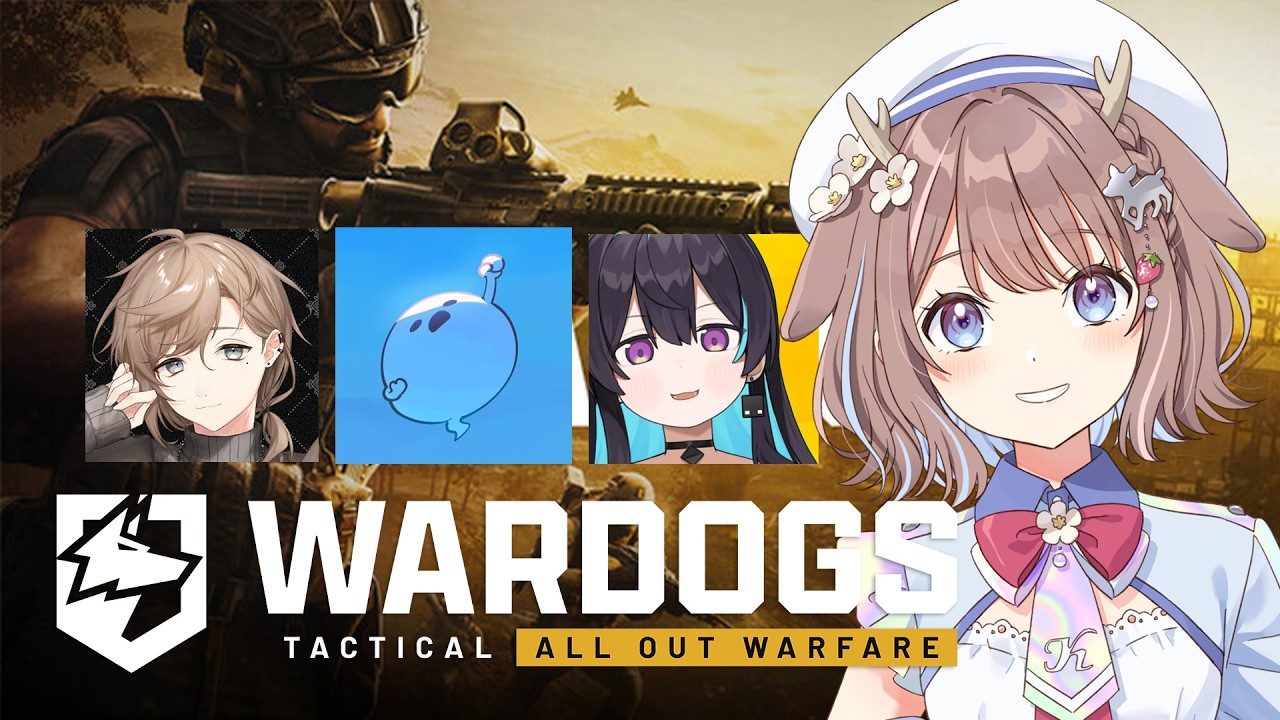 【Wardogs】4人で話題のゲームで遊びます！ / あねまちゃん・叶さん・しろまんた先生【鹿乃まほろ/ミリプロ】