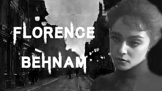 The Mysterious And Disturbing Case Of Florence Behnam