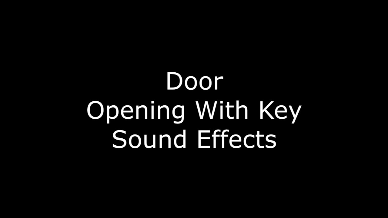 Door Opening With Key Sound Effects YouTube door-opening-sound-effect-youtube