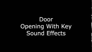 Door Opening With Key Sound Effects