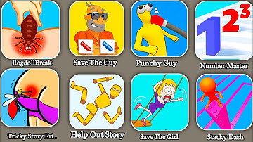 Save The Girl, Tricky Story Friend,Help Out Story, Number Master, Stacky Dash, RogdollBreak