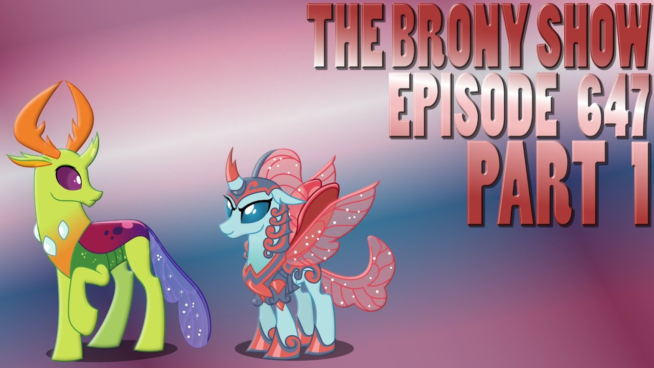 The Brony Show Episode 647 Pt. 1 - News