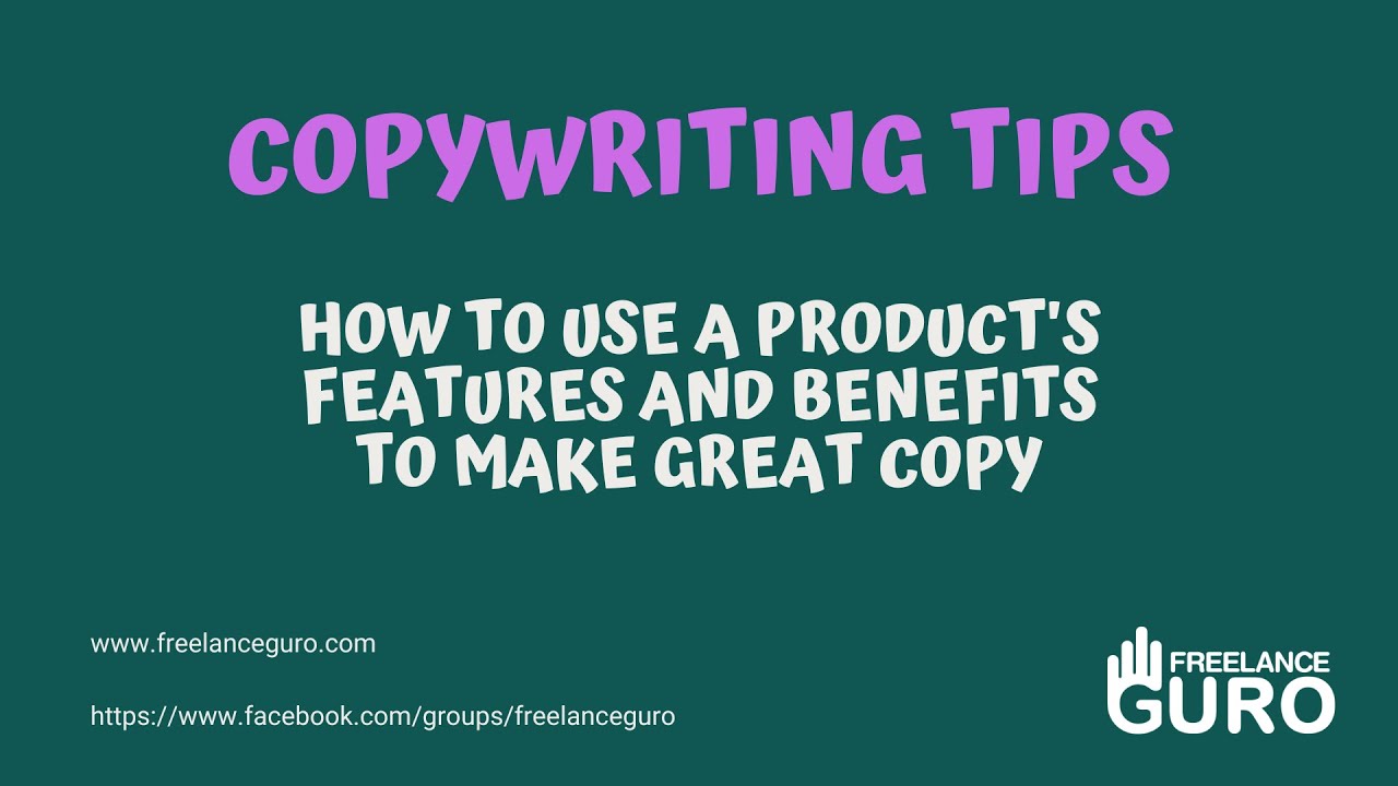 Copywriting Tips: Know how to identify & use Features and Benefits ...