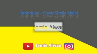 Jamie Alwan - Kerinduan (Original Singer: Sheila Madjid)