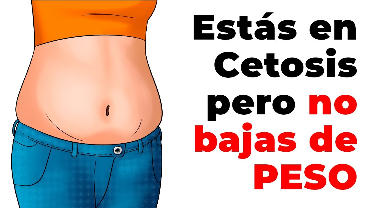 ¿Por qué si estás en cetosis pero no pierdes de peso? - YouTube