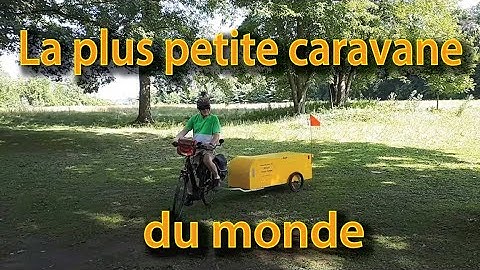 La plus petite caravane du monde - Caravane escamotable pour vélo Bériault