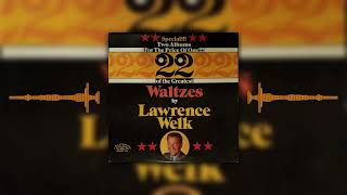 Lawrence Welk Gold And Silver - 22 Of The Greatest Waltzes