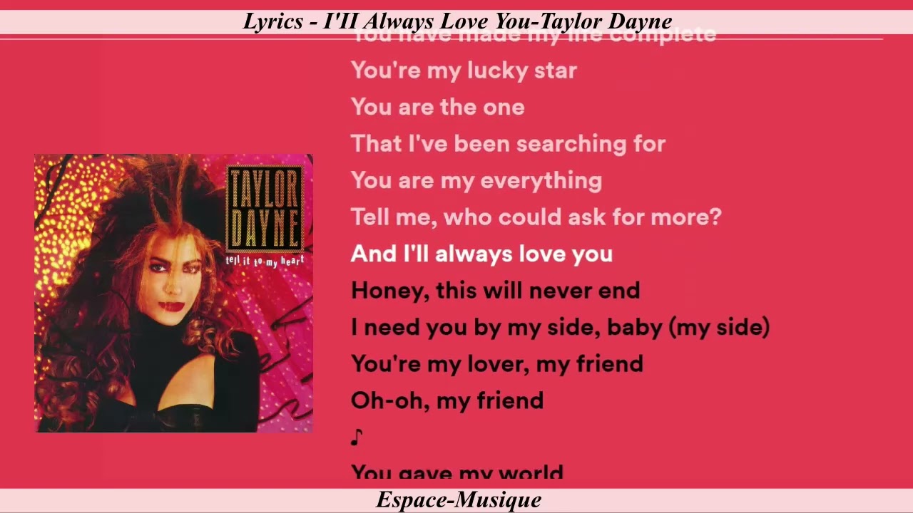 Lyrics I'II Always Love You Taylor Dayne - YouTube