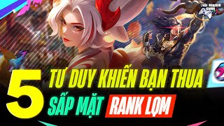 Liên Quân 5 Tư Duy Khiến Bạn Rank Thua Liên Tục, Cùng Sửa Nhé TNG screenshot 5