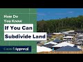 How Do You Know If You Can Subdivide Land