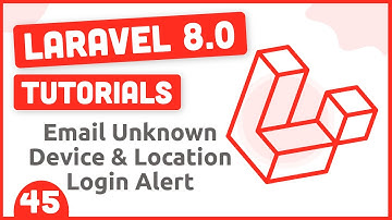 Email Login From Unknown Location or Device | Laravel 8 Tutorials # 45 | Urdu & Hindi