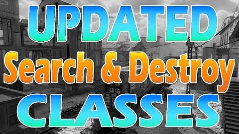 Search and Destroy Class Setups Updated 7/20/14 (Call of Duty Ghosts)