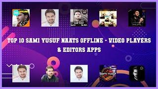 Top 10 Sami Yusuf Naats Offline Android Apps screenshot 5