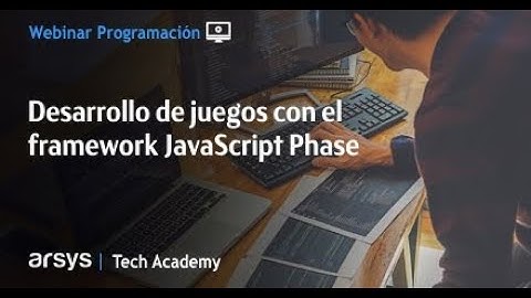 Desarrollo de juegos con el framework JavaScript Phaser | Webinar