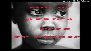 Afrobeat instrumental 2017(son of africa) wizkid locko type beat