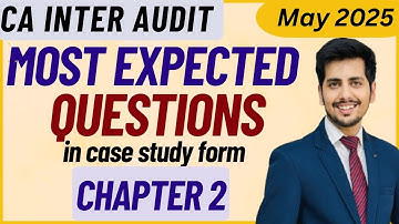 CA INTER Audit Most Expected Questions | Chapter-2 | May 2025