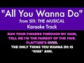 All you wanna do from six the musical  karaoke track with lyrics on screen